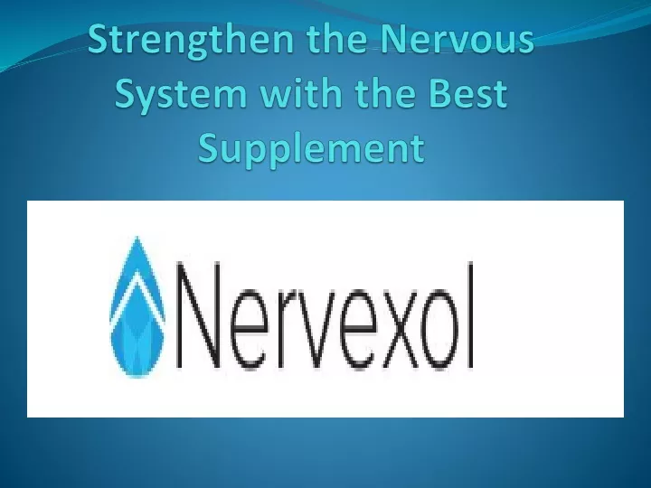 strengthen the nervous system with the best supplement