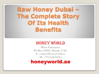 Raw Honey Dubai – The Complete Story Of Its Health Benefits
