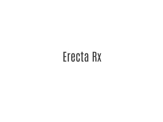 Erecta Rx