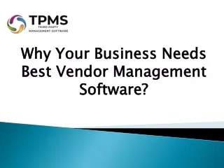 Why Your Business Needs Best Vendor Management Software