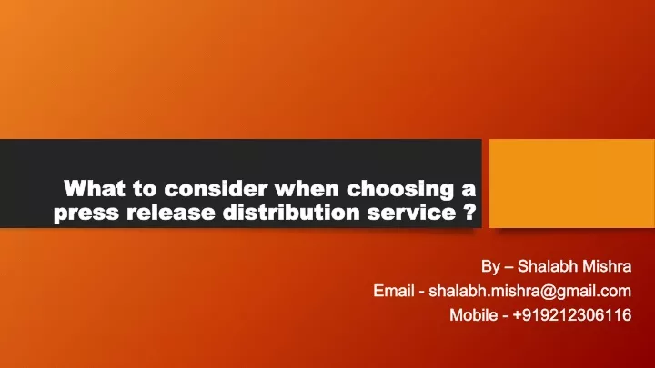 what to consider when choosing a press release distribution service