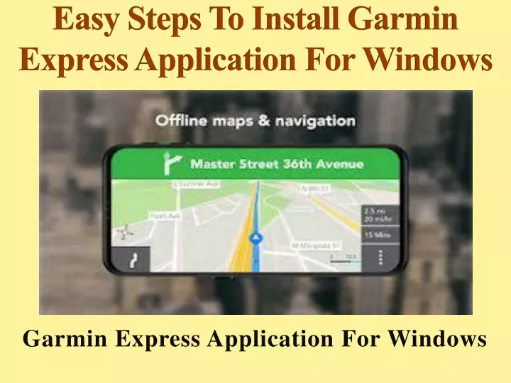 easy steps to install garmin express application for windows