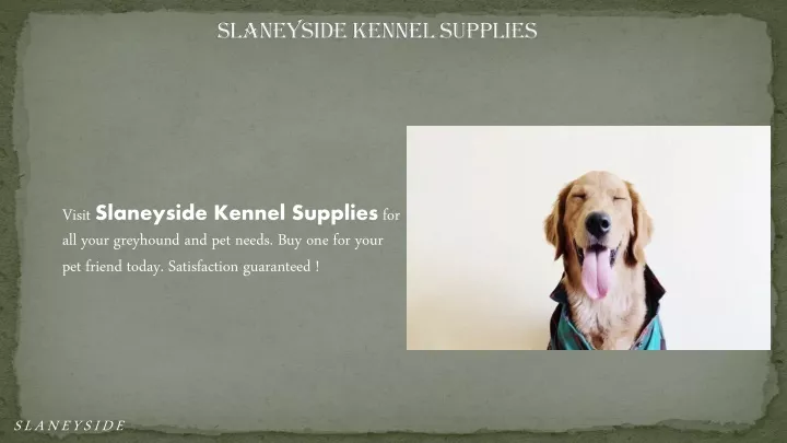slaneyside kennel supplies