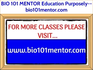 BIO 101 MENTOR Education Purposely--bio101mentor.com