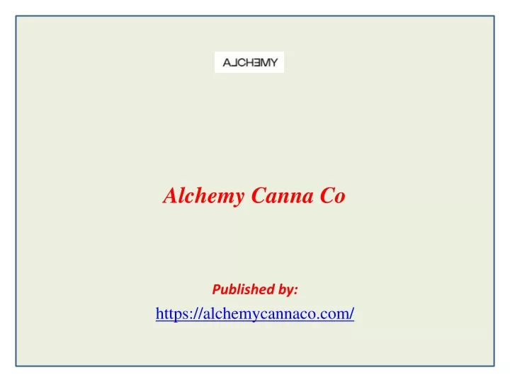 alchemy canna co published by https alchemycannaco com