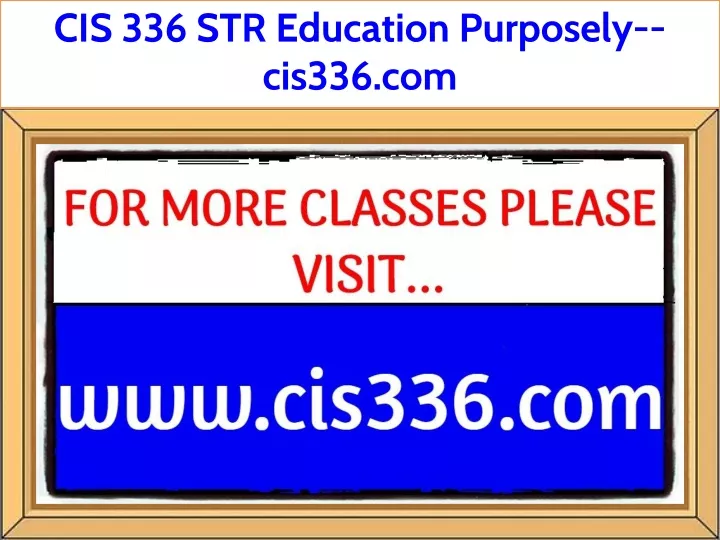 cis 336 str education purposely cis336 com