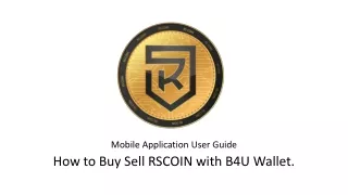 How to Buy or Sell RSCOIN with B4U Wallet & Exchange