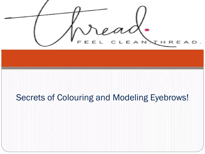 secrets of colouring and modeling eyebrows