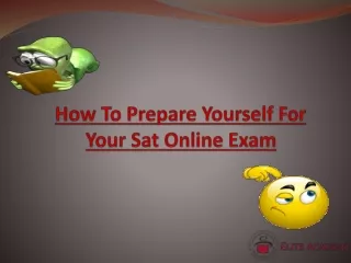 How To Prepare Yourself For Your Sat Online Exam
