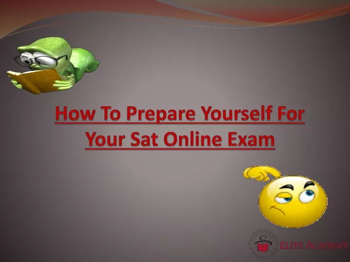 how to prepare yourself for your sat online exam