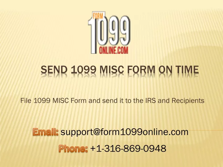 file 1099 misc form and send it to the irs and recipients