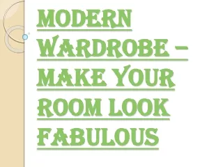 modern wardrobe make your room look fabulous