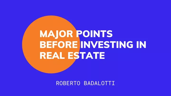 major points before investing in real estate