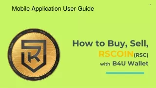 Mobile Application User-Guide to buy RSCOIN with B4U Wallet.