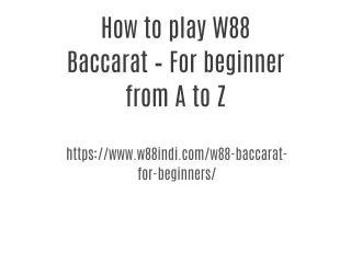 How to play W88 Baccarat – For beginner from A to Z