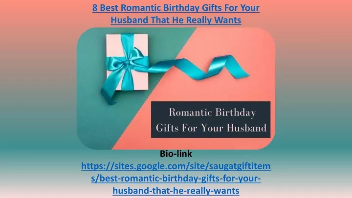 8 best romantic birthday gifts for your husband