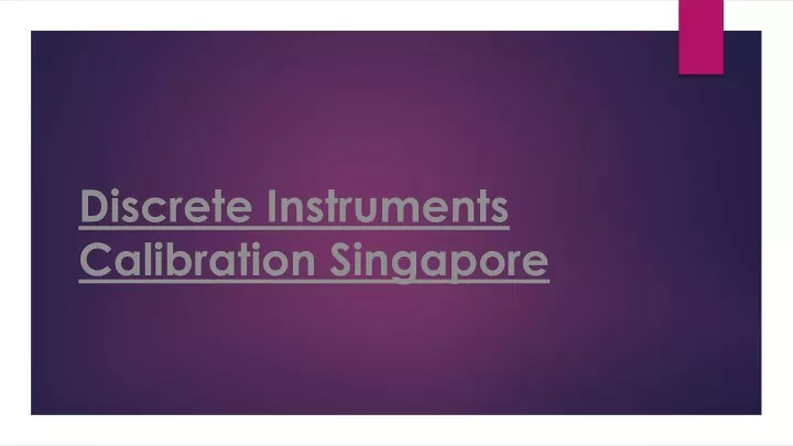 discrete instruments calibration singapore