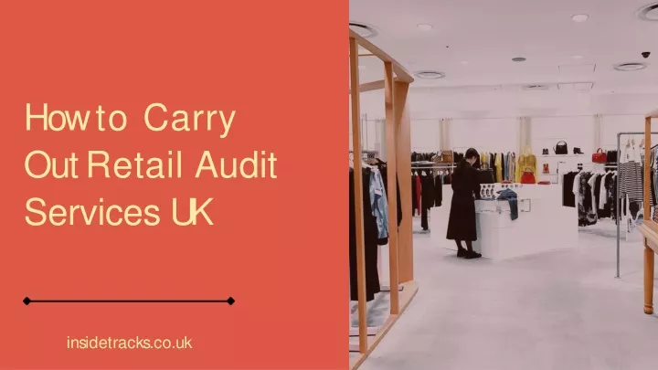 how to carry out retail audit services uk