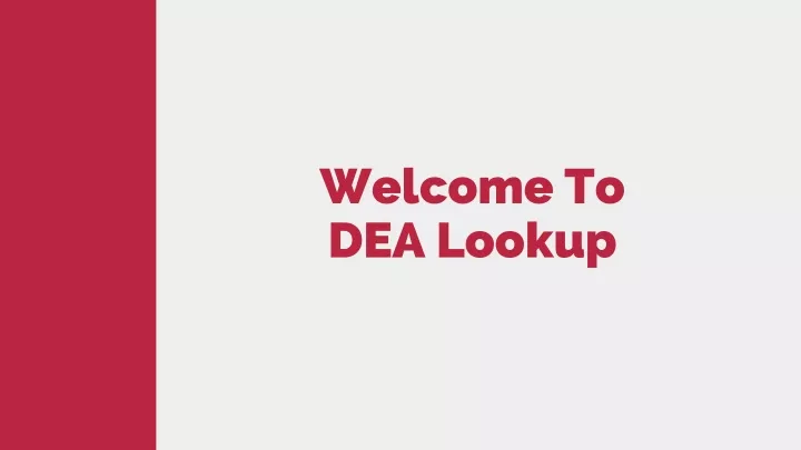 welcome to dea lookup