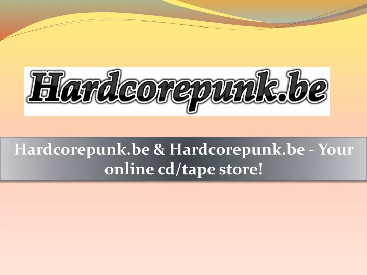 hardcorepunk be hardcorepunk be your online