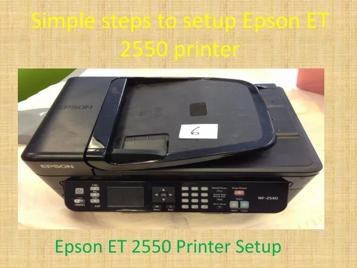 simple steps to setup epson et 2550 printer
