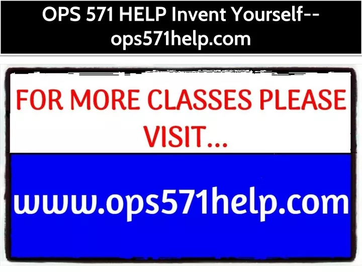 ops 571 help invent yourself ops571help com