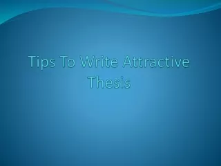 Best Tips To Write Attractive Thesis