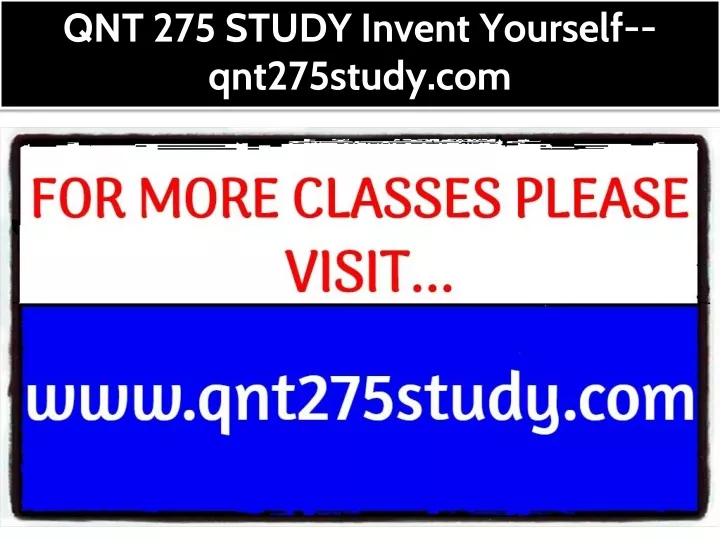 qnt 275 study invent yourself qnt275study com