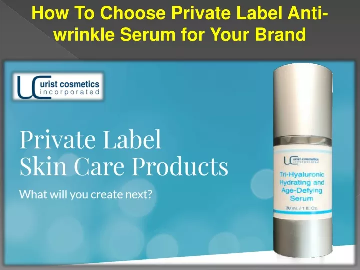 how to choose private label anti wrinkle serum