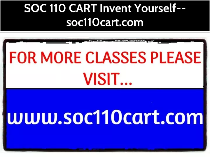 soc 110 cart invent yourself soc110cart com
