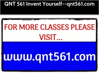 QNT 561 Invent Yourself--qnt561.com