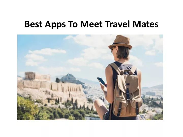 best apps to meet travel mates