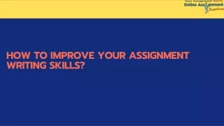 how to improve your assignment writing skills