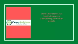 Claims assistance is the consultancy that makes the people feels at ease