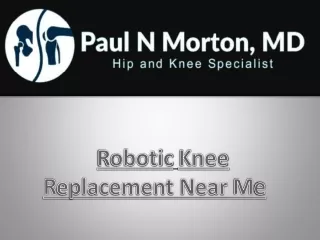 Robotic Orthopedic Surgery