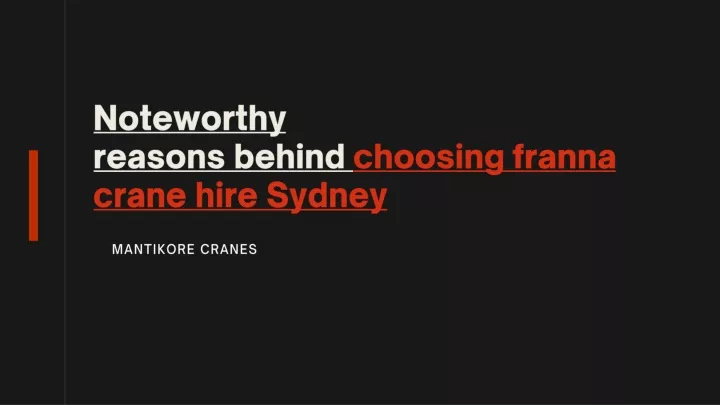 noteworthy reasons behind choosing franna crane