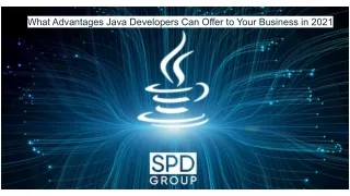 What Advantages Java Developers Can Offer to Your Business in 2021