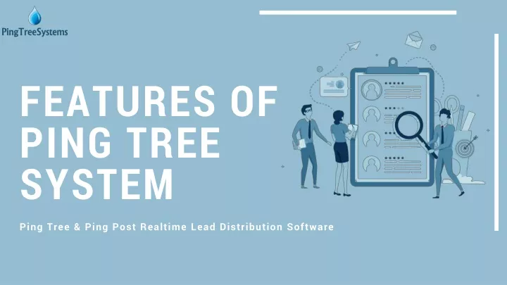 features of ping tree system