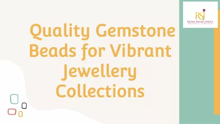 quality gemstone beads for vibrant jewellery collections