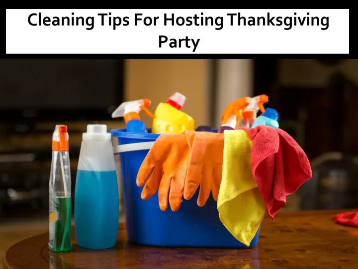 cleaning tips for hosting thanksgiving party