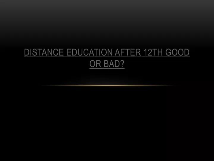 distance education after 12th good or bad