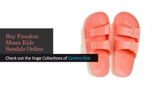 Buy Best Quality Freedom Moses Kids Sandals Online