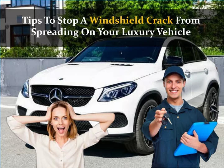 tips to stop a windshield crack from spreading