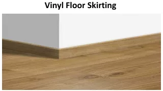 Vinyl Floor Skirting