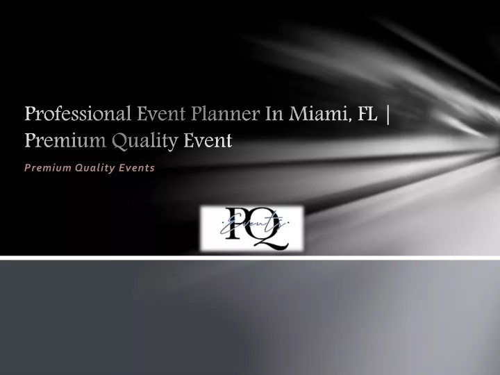 professional event planner in miami fl premium quality event