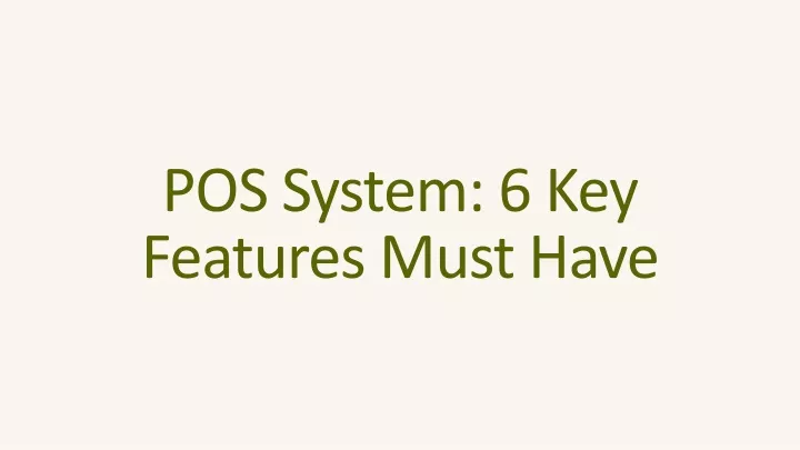 pos system 6 key features must have