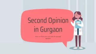 Second Opinion for Treatment in Gurgaon