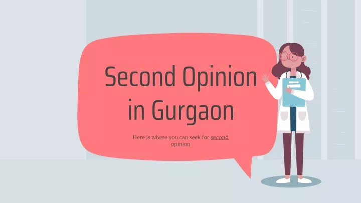 second opinion in gurgaon