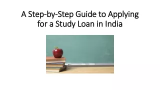 a step by step guide to applying for a study loan in india