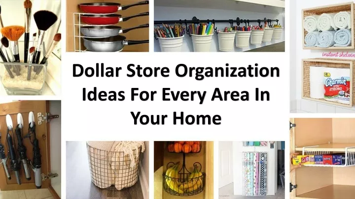 dollar store organization ideas for every area